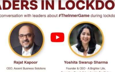 “Leaders in Lockdown – The Inner Game Rajat Kapoor tackling business expansion during COVID”